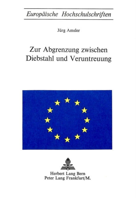 Book cover of: Die Abgrenzung zwischen Diebstahl und Veruntreuung