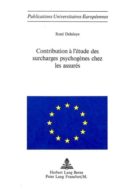Book cover of: Contribution a l'etude des surcharges psychogenes chez les assures