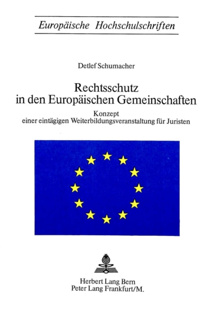 Book cover of: Rechtsschutz in den europaeischen Gemeinschaften