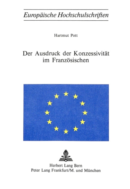 Book cover of: Der Ausdruck der Konzessivitaet im Franzoesischen