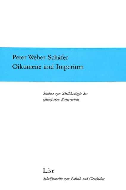 Book cover of: Oikumene und Imperium. By: Peter Weber-Schafer