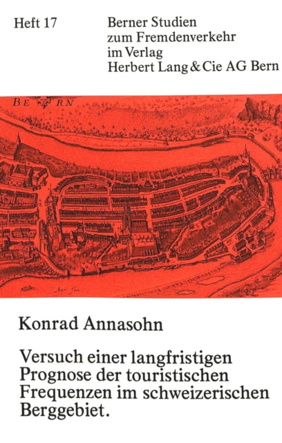 Book cover of: Versuch einer langfristigen Prognose der touristischen Frequenzen im schweizerischen Berggebiet