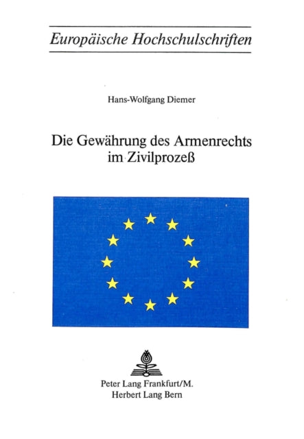 Book cover of: Die Gewaehrung des Armenrechts im Zivilprozess