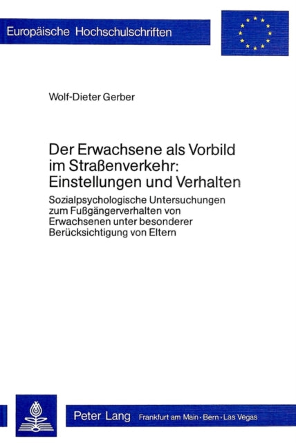 Book cover of: Der Erwachsene als Vorbild im Strassenverkehr:- Einstellungen und Verhalten