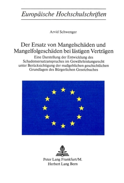 Book cover of: Der Ersatz von Mangelschaeden und Mangelfolgeschaeden bei laestigen Vertraegen