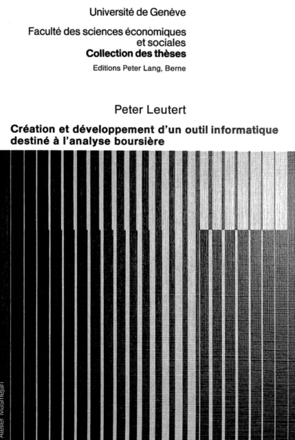 Book cover of: Creation et developpement d'un outil informatique destine a l'analyse boursiere
