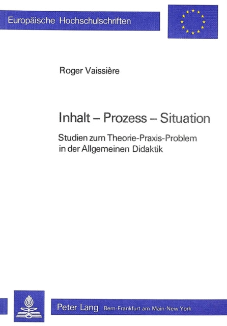 Book cover of: Inhalt - Prozess - Situation