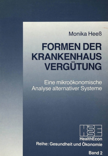 Book cover of: Formen der Krankenhausverguetung. By: Monika Heeß