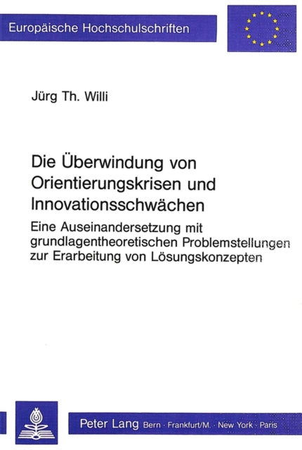 Book cover of: Die Ueberwindung von Orientierungskrisen und Innovationsschwaechen