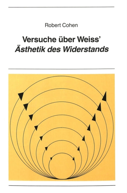 Book cover of: Versuche ueber Weiss' «Aesthetik des Widerstands»