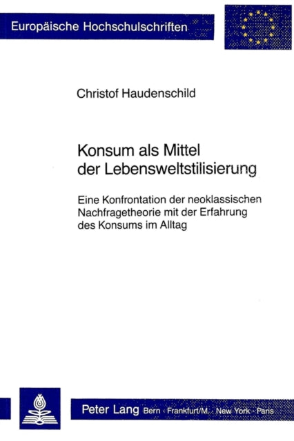 Book cover of: Konsum als Mittel der Lebensweltstilisierung