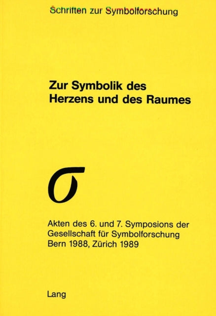 Book cover of: Zur Symbolik Des Herzens Und Des Raumes. By: Gesellschaft fur Symbolforschung (Switzerland)