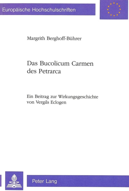 Book cover of: Das Bucolicum Carmen des Petrarca