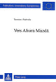 Book cover of: Vers Ahura Mazda