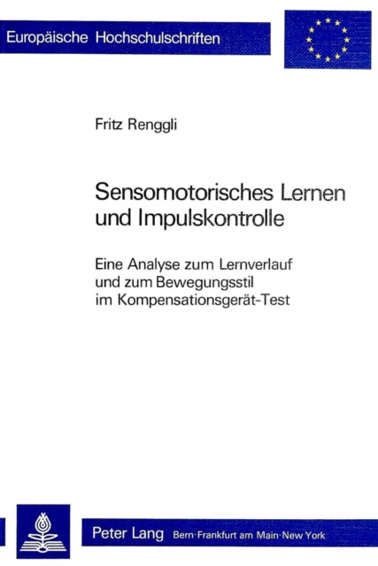 Book cover of: Sensomotorisches Lernen und Impulskontrolle. By: Fritz Renggli