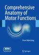 Book cover of: Comprehensive Anatomy of Motor Functions. By: Pierre Rabischong