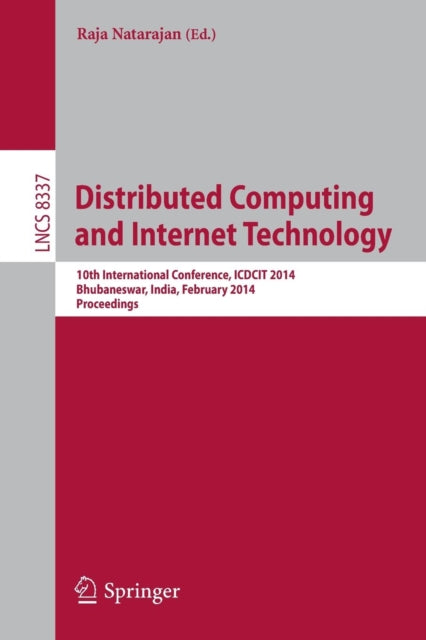 Book cover of: Distributed Computing and Internet Technology. By: India) International Conference on Distributed Computing and Internet Technology (10th 2014 Bhubaneswar