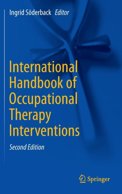 Book cover of: International Handbook of Occupational Therapy Interventions. By: Ingrid Söderback