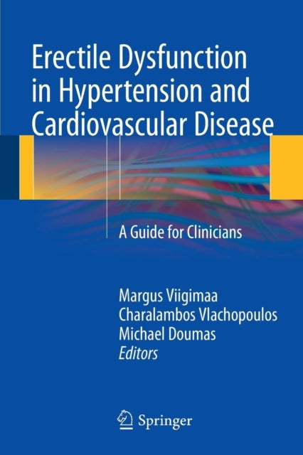 Book cover of: Erectile Dysfunction in Hypertension and Cardiovascular Disease. By: Margus Viigimaa