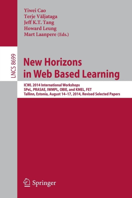 Book cover of: New Horizons in Web Based Learning. By: Yiwei Cao