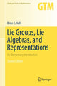 Book cover of: Lie Groups, Lie Algebras, and Representations. By: Brian Hall