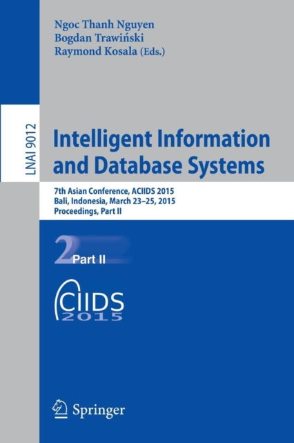 Book cover of: Intelligent Information and Database Systems. By: Ngọc Thanh Nguyễn