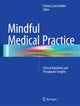 Book cover of: Mindful Medical Practice. By: Patricia Dobkin