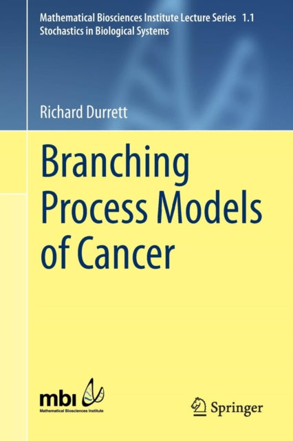 Book cover of: Branching Process Models of Cancer. By: Richard Durrett