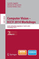 Book cover of: Computer Vision - ECCV 2014 Workshops. By: Lourdes Agapito