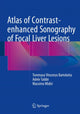 Book cover of: Atlas of Contrast-enhanced Sonography of Focal Liver Lesions. By: Tommaso Vincenzo Bartolotta