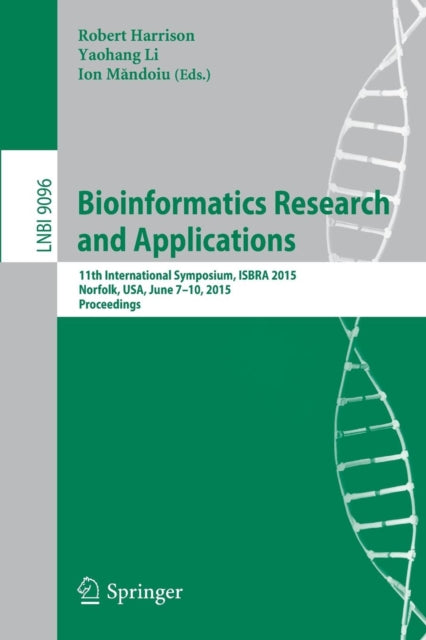 Book cover of: Bioinformatics Research and Applications. By: Harrison, Robert