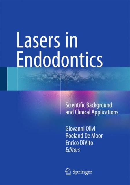 Book cover of: Lasers in Endodontics. By: Giovanni Olivi