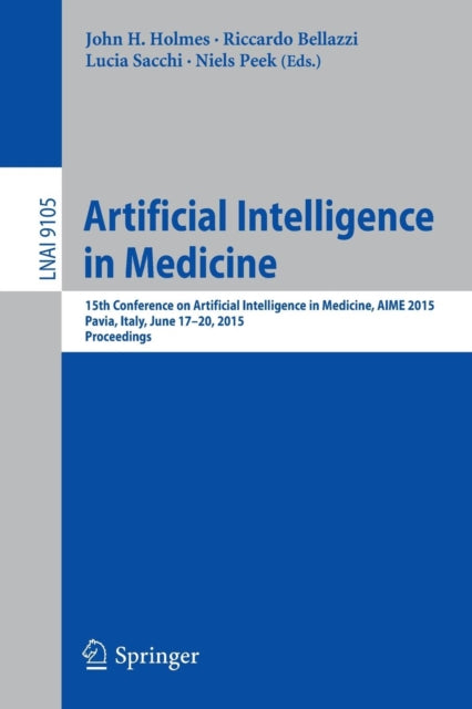 Book cover of: Artificial Intelligence in Medicine. By: John H. Holmes