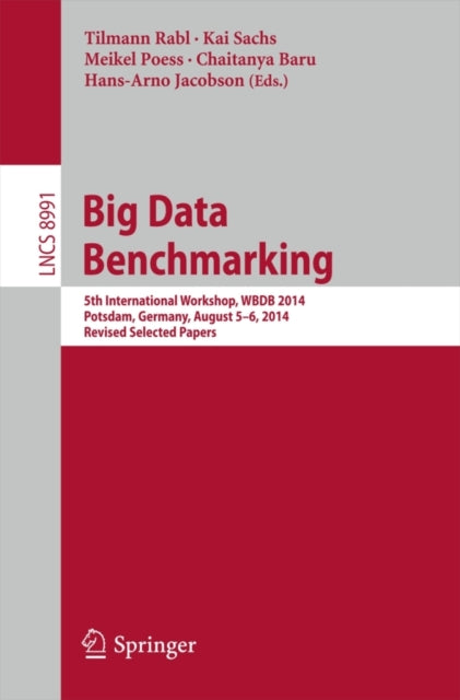 Book cover of: Big Data Benchmarking. By: Tilmann Rabl