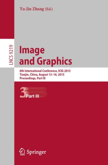 Book cover of: Image and Graphics. By: Yu-Jin Zhang