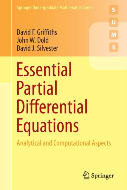 Book cover of: Essential Partial Differential Equations. By: David Francis Griffiths