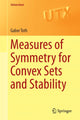 Book cover of: Measures of Symmetry for Convex Sets and Stability. By: Gabor Toth