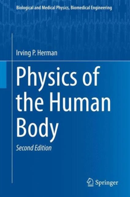 Book cover of: Physics of the Human Body. By: Irving P. Herman