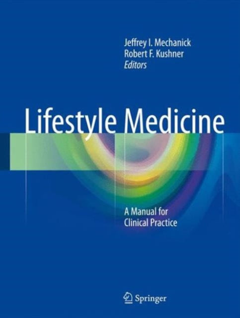Book cover of: Lifestyle Medicine. By: Jeffrey I. Mechanick