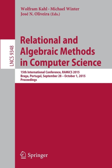 Book cover of: Relational and Algebraic Methods in Computer Science. By: Wolfram Kahl