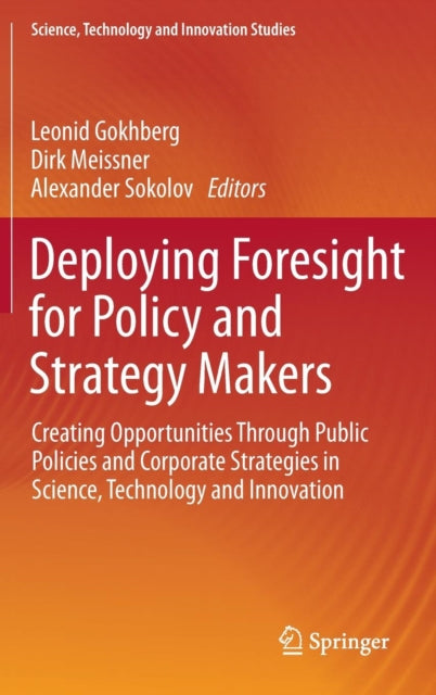 Book cover of: Deploying Foresight for Policy and Strategy Makers. By: Leonid Gokhberg