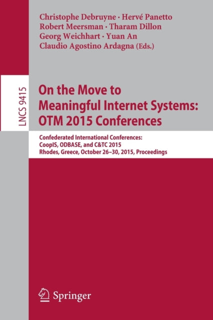 Book cover of: On the Move to Meaningful Internet Systems: OTM 2015 Conferences. By: Christophe Debruyne