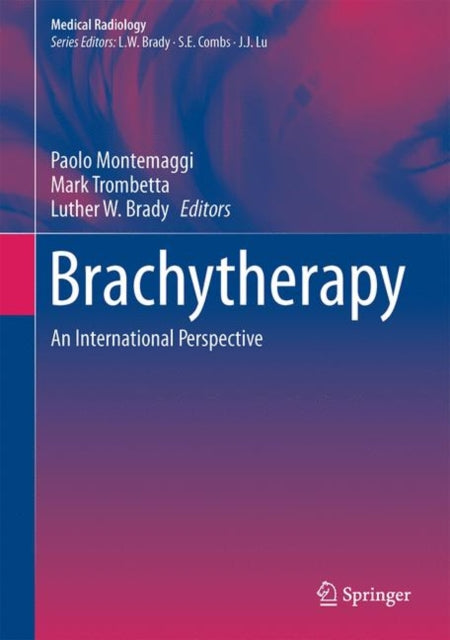 Book cover of: Brachytherapy. By: Paolo Montemaggi