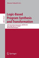 Book cover of: Logic-Based Program Synthesis and Transformation. By: Moreno Falaschi