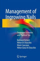 Book cover of: Management of Ingrowing Nails. By: Bertrand Richert