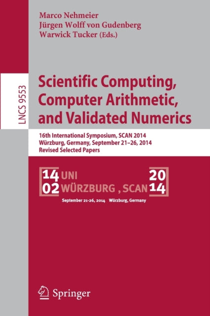 Book cover of: Scientific Computing, Computer Arithmetic, and Validated Numerics. By: Marco Nehmeier