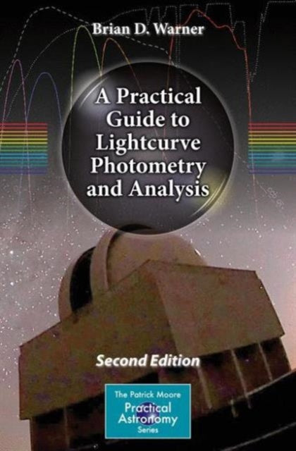 Book cover of: Practical Guide to Lightcurve Photometry and Analysis