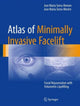 Book cover of: Atlas of Minimally Invasive Facelift. By: Jose Maria Serra-Renom