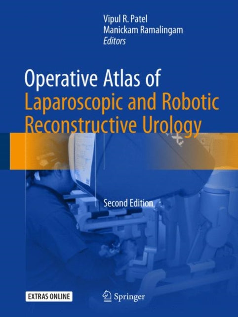Book cover of: Operative Atlas of Laparoscopic and Robotic Reconstructive Urology. By: Vipul R. Patel