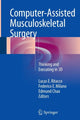 Book cover of: Computer-Assisted Musculoskeletal Surgery. By: Lucas E. Ritacco